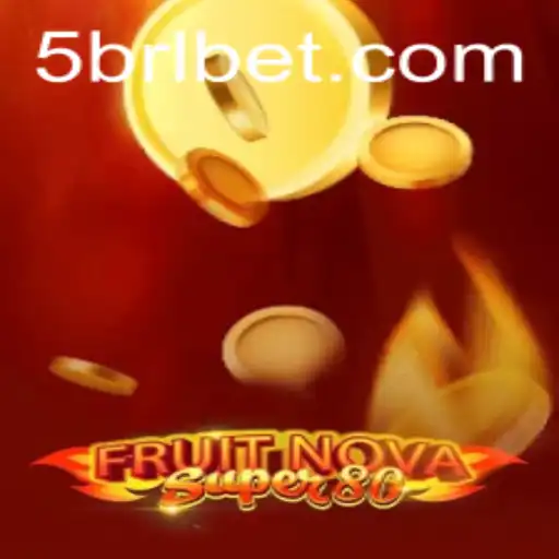 FruitNovaSuper80: A New Era of Gaming with BRLBET